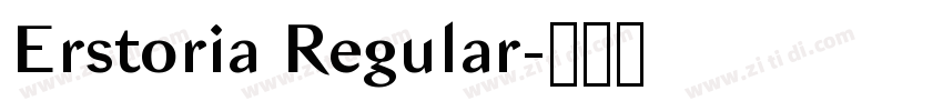 Erstoria Regular字体转换 Erstoria Regular字体转换